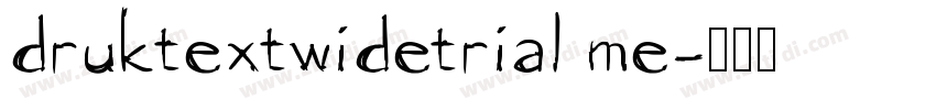 druktextwidetrial me字体转换